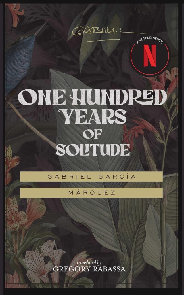 One Hundred Years of Solitude by Gabriel García Márquez